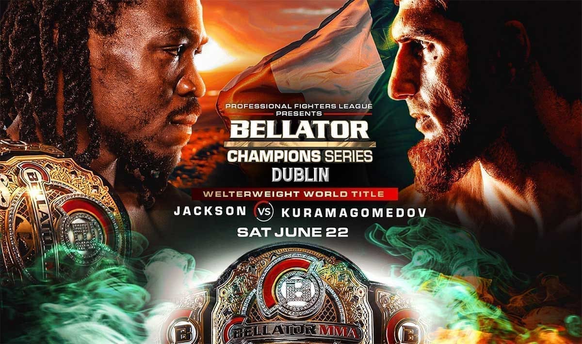 Bellator Champions Series Дублин: Джексон - Курамагомедов дата проведения, кард, участники и результаты