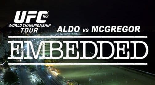 UFC 189 Embedded