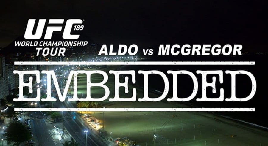 UFC 189 Embedded