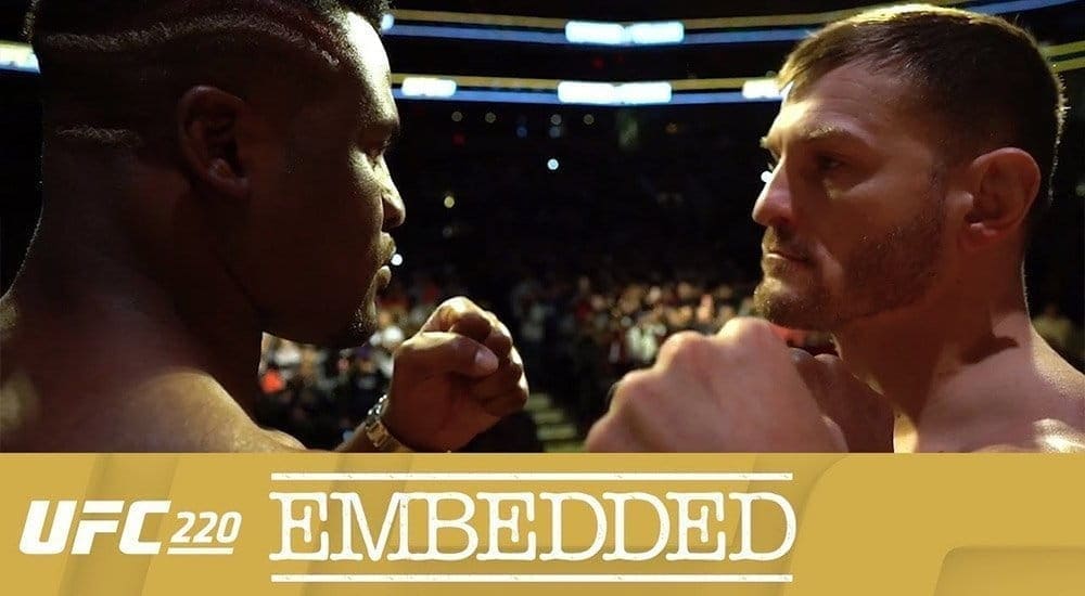 UFC 220 Embedded (эпизод 6)