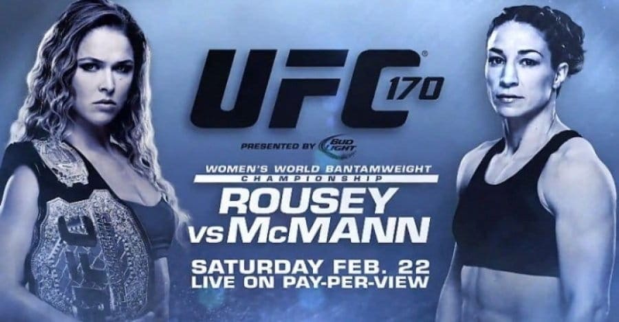 Ppv mma. UFC 170. UFC 170 Rousey vs. MCMANN Постер. Мэлис Макманн. Макманн отчаяние.