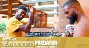 UFC 228 Embedded (эпизод 3 и 4)