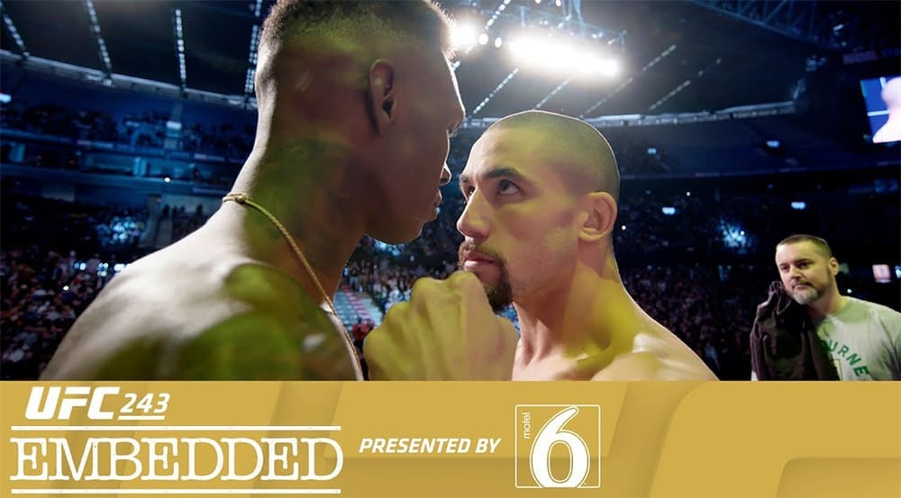 UFC 243 Embedded (эпизод 6)